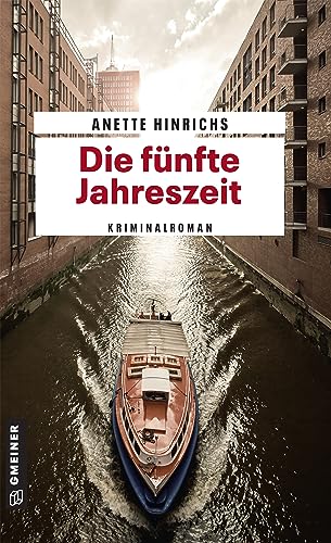 Die fünfte Jahreszeit: Kriminalroman (Kriminalromane im GMEINER-Verlag)